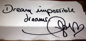 'Dream impossible dreams. Taylor <3' 